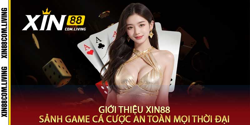 Giới thiệu Xin88