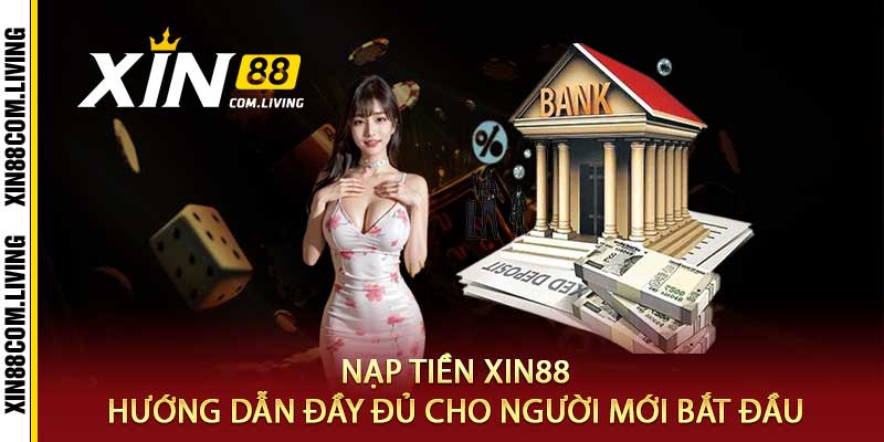 Nạp Tiền XIN88